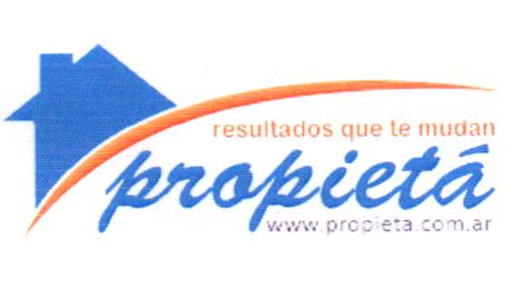 RESULTADOS QUE TE MUDAN PROPIETÁ WWW.PROPIETA.COM.AR