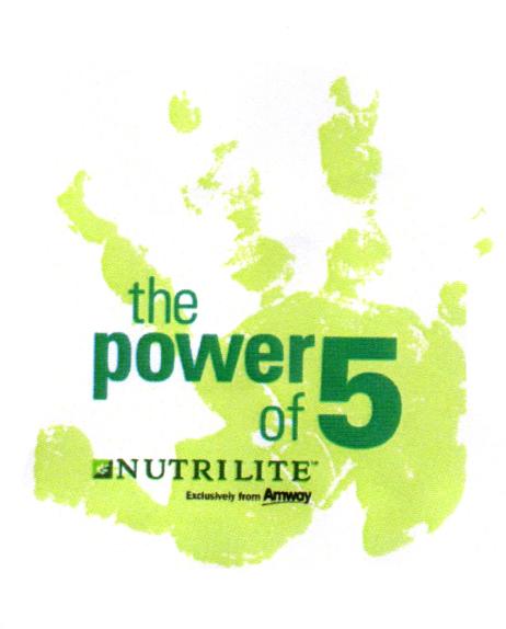 THE POWER OF 5 NUTRILITE EXCLUSIVELY FROM AMWAY