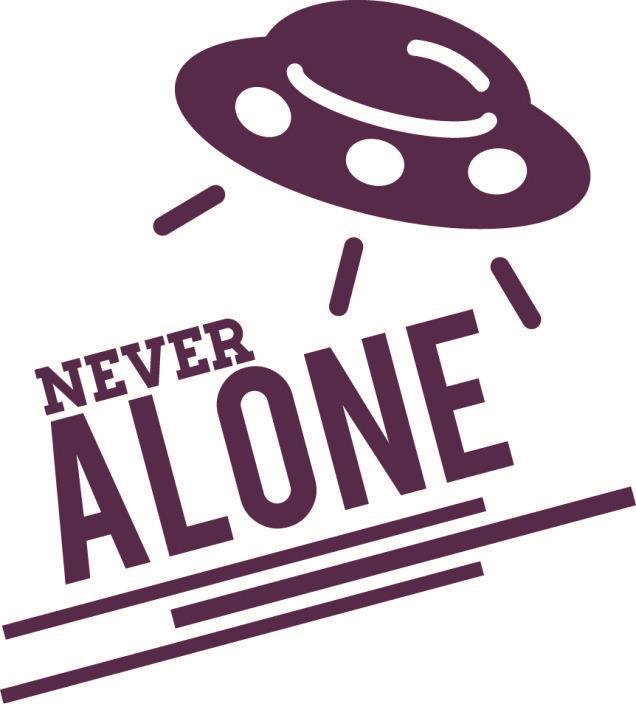 NEVER ALONE