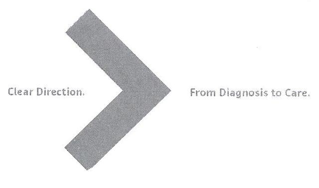 CLEAR DIRECTION FROM DIAGNOSIS TO CARE