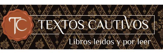 TEXTOS CAUTIVOS TC LIBROS LEIDOS Y POR LEER