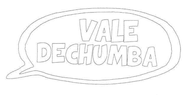 VALE DECHUMBA