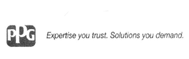 PPG EXPERTISE YOU TRUST. SOLUTIONS YOU DEMAND.