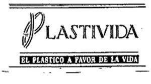 PLASTIVIDA EL PLASTICO A FAVOR DE LA VIDA