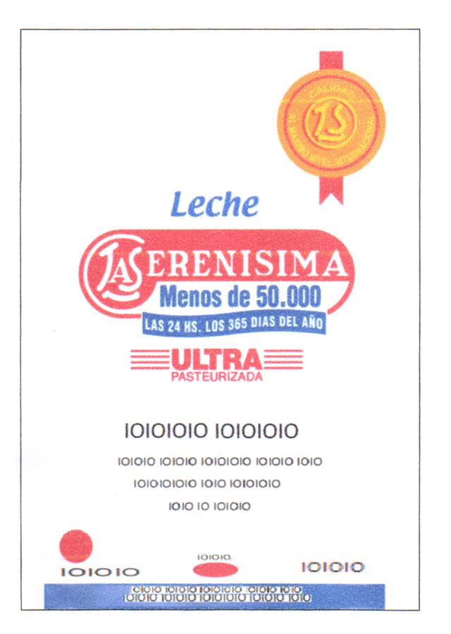 LS LA SERENISIMA MENOS DE 50.000 LAS 24 HS. LOS 365 DIAS DEL AÑO LECHE ULTRA PAUSTERIZADA CALIDAD