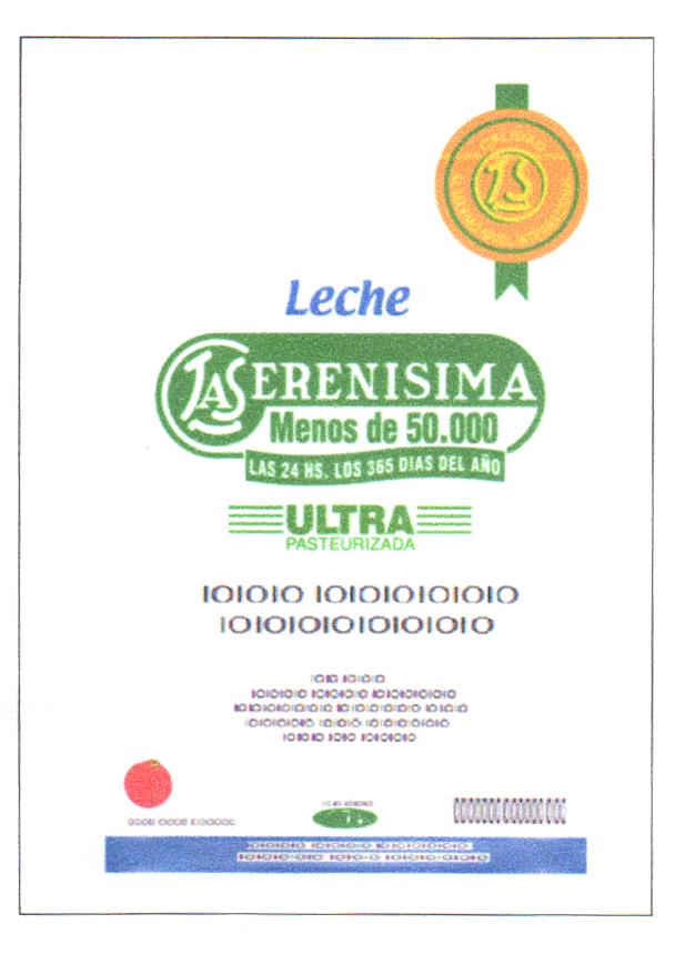 LS LA SERENISIMA MENOS DE 50.000 LAS 24 HS. LOS 365 DIAS DEL AÑO LECHE ULTRA PAUSTERIZADA CALIDAD