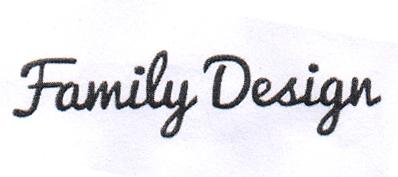 FAMILY DESIGN