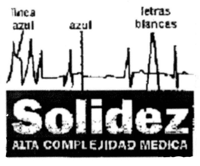 SOLIDEZ ALTA COMPLEJIDAD MEDICA