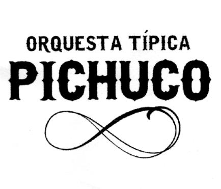 ORQUESTA TIPICA PICHUCO