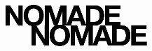 NOMADE NOMADE