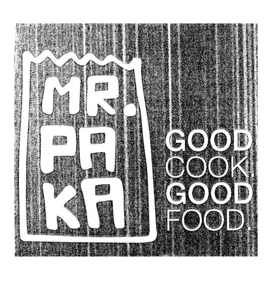 MR. PAKA GOOD COOK. GOOD FOOD.