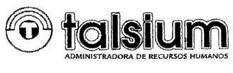 TALSIUM ADMINISTRADORA DE RECURSOS HUMANOS T