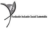 FUNDACION INCLUSION SOCIAL SUSTENTABLE I