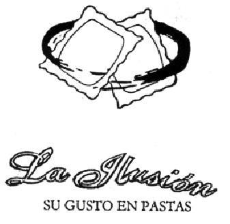 LA ILUSION SU GUSTO EN PASTAS