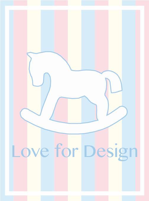 LOVE FOR DESIGN