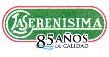 LS LA SERENISIMA 85 AÑOS DE CALIDAD