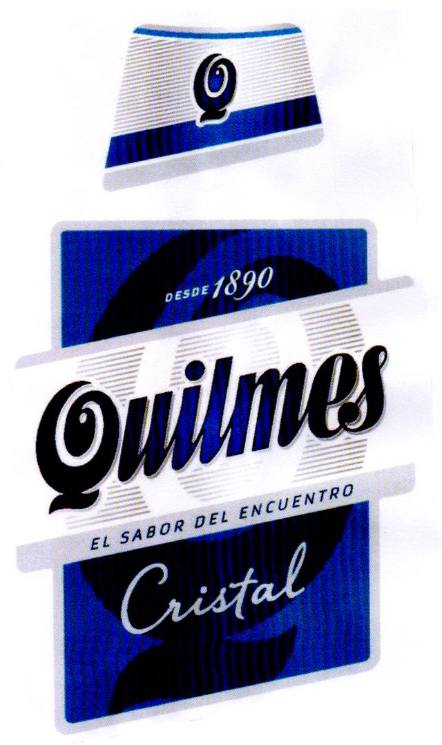 Q DESDE 1890 QUILMES EL SABOR DEL ENCUENTRO CRISTAL