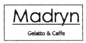 MADRYN GELATTO & CAFFE