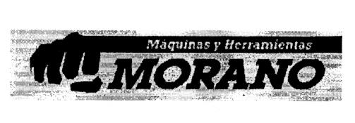 MAQUINAS Y HERRAMIENTAS MORANO