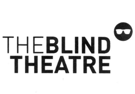 THEBLIND THEATRE