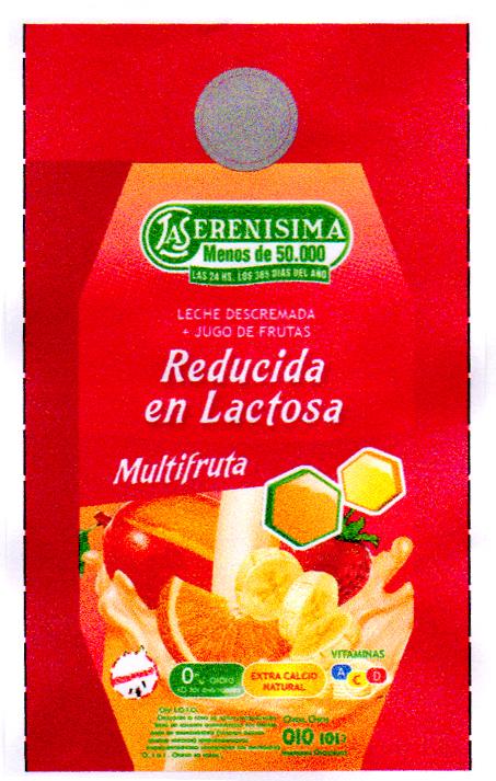 LA SERENISIMA MENOS DE 50.000 LAS 24 HS. LOS 365 DIAS DEL AÑO LECHE DESCREMADA + JUGO DE FRUTAS REDUCIDA EN LACTOSA MULTIFRUTA EXTRA CALCIO NATURAL VITAMINAS ACD