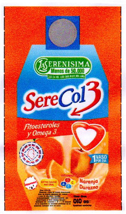 LA SERENISIMA MENOS DE 50.000 LAS 24 HS. LOS 365 DIAS DEL AÑO SERECOL 3 FITOESTEROLES Y OMEGA 3 1 VASO POR DIA EXTRA CALCIO NATURAL VITAMINAS ADEC NARANJA DURAZNO