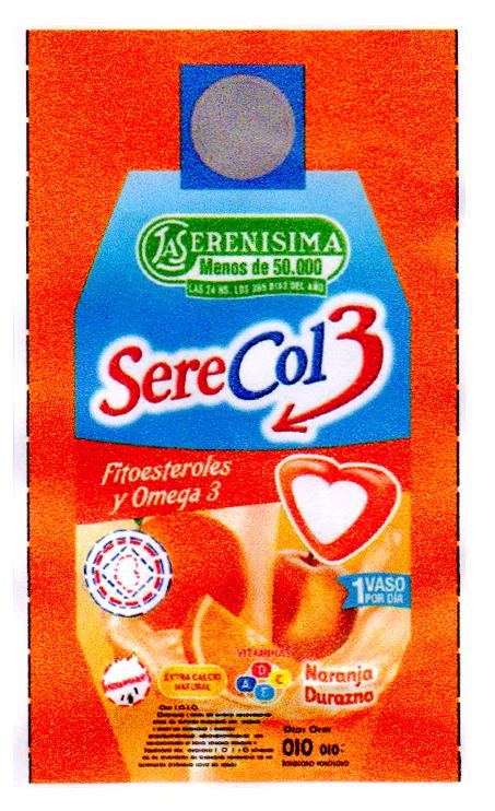 LA SERENISIMA MENOS DE 50.000 LAS 24HS. LOS 365 DIAS DIAS DEL AÑO SERECOL3 FITOESTEROLES Y OMEGA 3 1 VASO POR DIA EXTRA CALCIO NATURAL VITAMINAS ADEC NARANJA DURAZNO