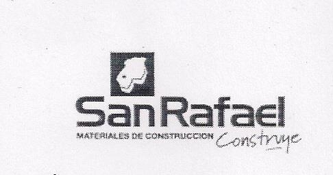 SAN RAFAEL MATERIALES DE CONSTRUCCION CONSTRUYE