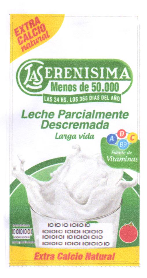 EXTRA CALCIO NATURAL LA SERENISIMA MENOS DE 50000 LAS 24 HS. LOS 365 DIAS DEL AÑO LECHE PARCIALMENTE DESCREMADA LARGA VIDA  A D C B9 FUENTE DE VITAMINAS EXTRA CALCIO NATURAL