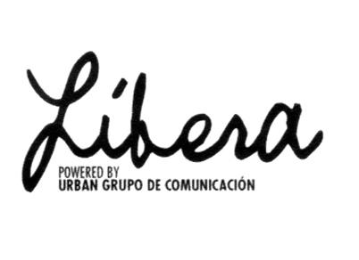 LIBERA POWERED BY URBAN GRUPO DE COMUNICACION