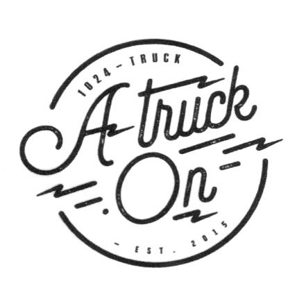 A TRUCK ON 1024 TRUCK EST. 2015