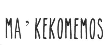 MA' KEKOMEMOS