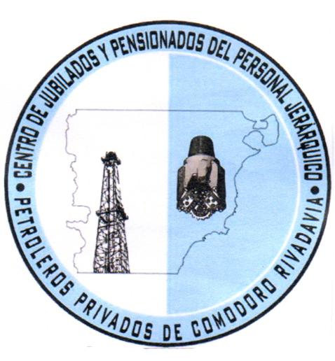 CENTRO DE JUBILADOS Y PENSIONADOS DEL PERSONAL JERARQUICO PETROLEROS PRIVADOS DE COMODORO RIVADAVIA