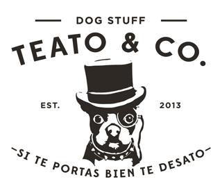 TEATO & CO - SI TE PORTAS BIEN TE DESATO DOG STUFF EST. 2013