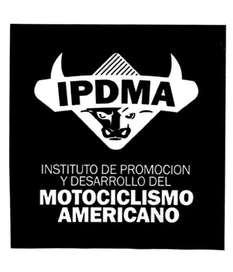 IPDMA INSTITUTO DE PROMOCION Y DESARROLLO DEL MOTOCICLISMO AMERICANO