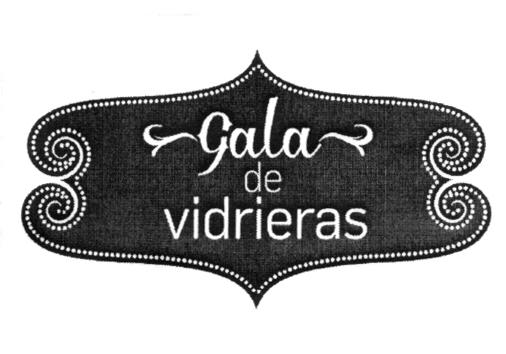 GALA DE VIDRIERAS