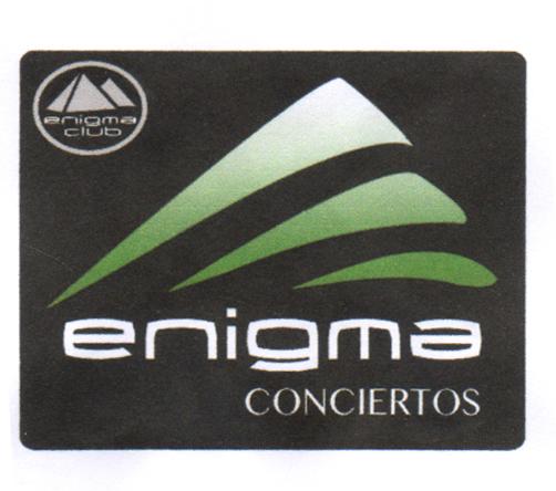 ENIGMA CLUB ENIGMA CONCIERTOS