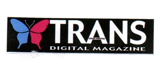 TRANS DIGITAL MAGAZINE