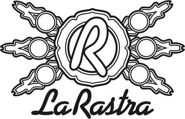 LA RASTRA R