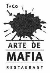 ARTE DE MAFIA RESTAURAN