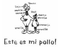 ESTE ES MI POLLO!