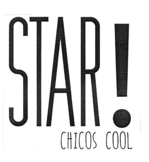 STAR! CHICOS COOL