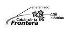 CABLE DE LA FRONTERA