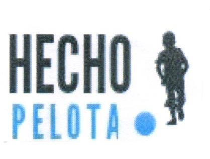 HECHO PELOTA