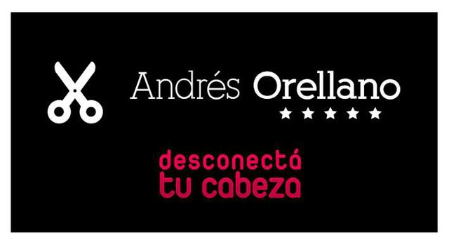 ANDRÉS ORELLANO - DESCONECTÁ TU CABEZA