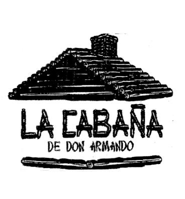 LA CABAÑA DE DON ARMANDO