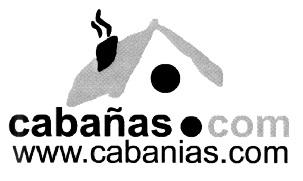 CABAÑAS. COM WWW.CABANIAS.COM