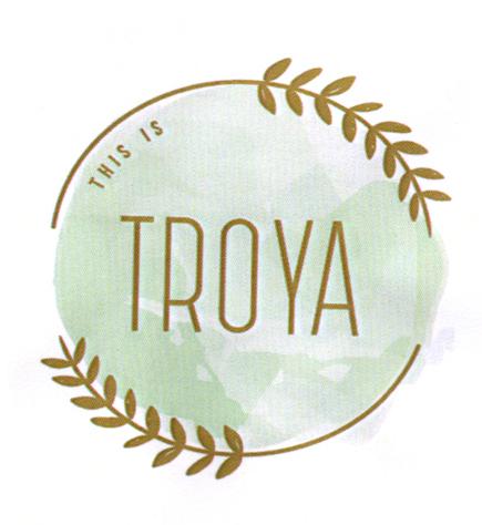 THIS IS TROYA