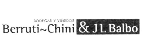 BERRUTI- CHINI & J L BALBO BODEGAS Y VIÑEDOS