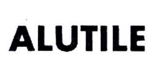 ALUTILE